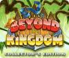 Beyond the Kingdom Collector's Edition igra 
