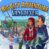 Big City Adventure: Vancouver igra 