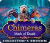 Chimeras: Mark of Death Collector's Edition igra 