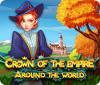 Crown Of The Empire: Around The World igra 