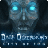 Dark Dimensions: City of Fog igra 