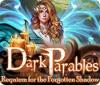 Dark Parables: Requiem for the Forgotten Shadow igra 