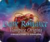 Dark Romance: Vampire Origins Collector's Edition igra 