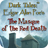 Dark Tales: Edgar Allan Poe's The Masque of the Red Death Collector's Edition igra 