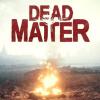 Dead Matter igra 