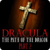 Dracula: The Path of the Dragon — Part 2 igra 