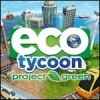 Eco Tycoon - Project Green igra 
