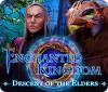 Enchanted Kingdom: Descent of the Elders igra 
