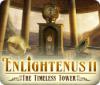 Enlightenus II: The Timeless Tower igra 