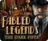 Fabled Legends: The Dark Piper igra 