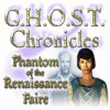 G.H.O.S.T Chronicles: Phantom of the Renaissance Faire igra 
