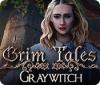 Grim Tales: Graywitch igra 