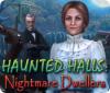 Haunted Halls: Nightmare Dwellers igra 