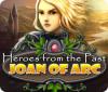 Heroes from the Past: Joan of Arc igra 