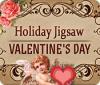 Holiday Jigsaw Valentine's Day igra 