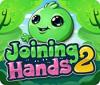 Joining Hands 2 igra 