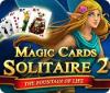 Magic Cards Solitaire 2: The Fountain of Life igra 