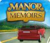 Manor Memoirs igra 