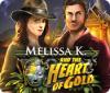 Melissa K. and the Heart of Gold igra 