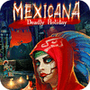 Mexicana: Deadly Holiday igra 