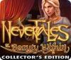 Nevertales: The Beauty Within Collector's Edition igra 