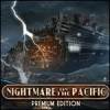Nightmare on the Pacific Premium Edition igra 