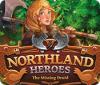 Northland Heroes: The missing druid igra 