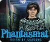 Phantasmat: Reign of Shadows igra 