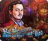 Reflections of Life: Dream Box igra 