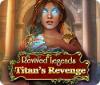 Revived Legends: Titan's Revenge igra 
