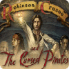 Robinson Crusoe and the Cursed Pirates igra 