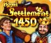 Royal Settlement 1450 igra 