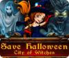 Save Halloween: City of Witches igra 