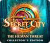 Secret City: The Human Threat Collector's Edition igra 