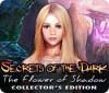 Secrets of the Dark: The Flower of Shadow Collector's Edition igra 