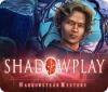 Shadowplay: Harrowstead Mystery igra 