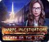 Sharpe Investigations: Death on the Seine igra 