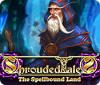 Shrouded Tales: The Spellbound Land igra 