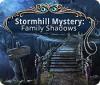 Stormhill Mystery: Family Shadows igra 
