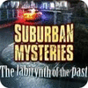 Suburban Mysteries: The Labyrinth of The Past igra 