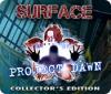 Surface: Project Dawn Collector's Edition igra 