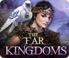 The Far Kingdoms igra 