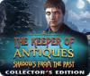 The Keeper of Antiques: Shadows From the Past Collector's Edition igra 