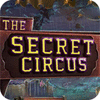The Secret Circus igra 