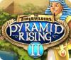 The TimeBuilders: Pyramid Rising 2 igra 