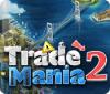 Trade Mania 2 igra 