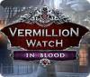 Vermillion Watch: In Blood igra 