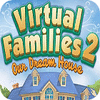 Virtual Families 2: Our Dream House igra 