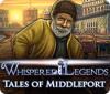 Whispered Legends: Tales of Middleport igra 