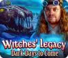 Witches' Legacy: Dark Days to Come igra 